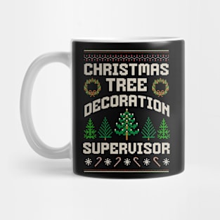 Christmas Tree Decoration Supervisor Mug